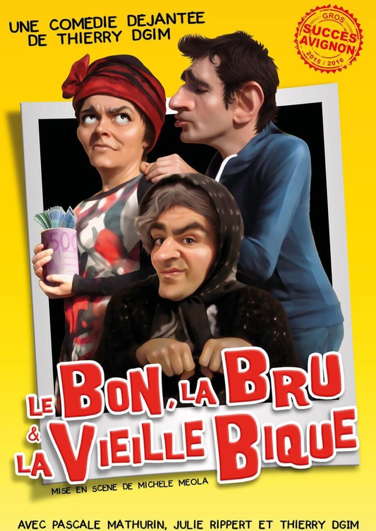 Affiche : Le bon, la bru et la vieille bique